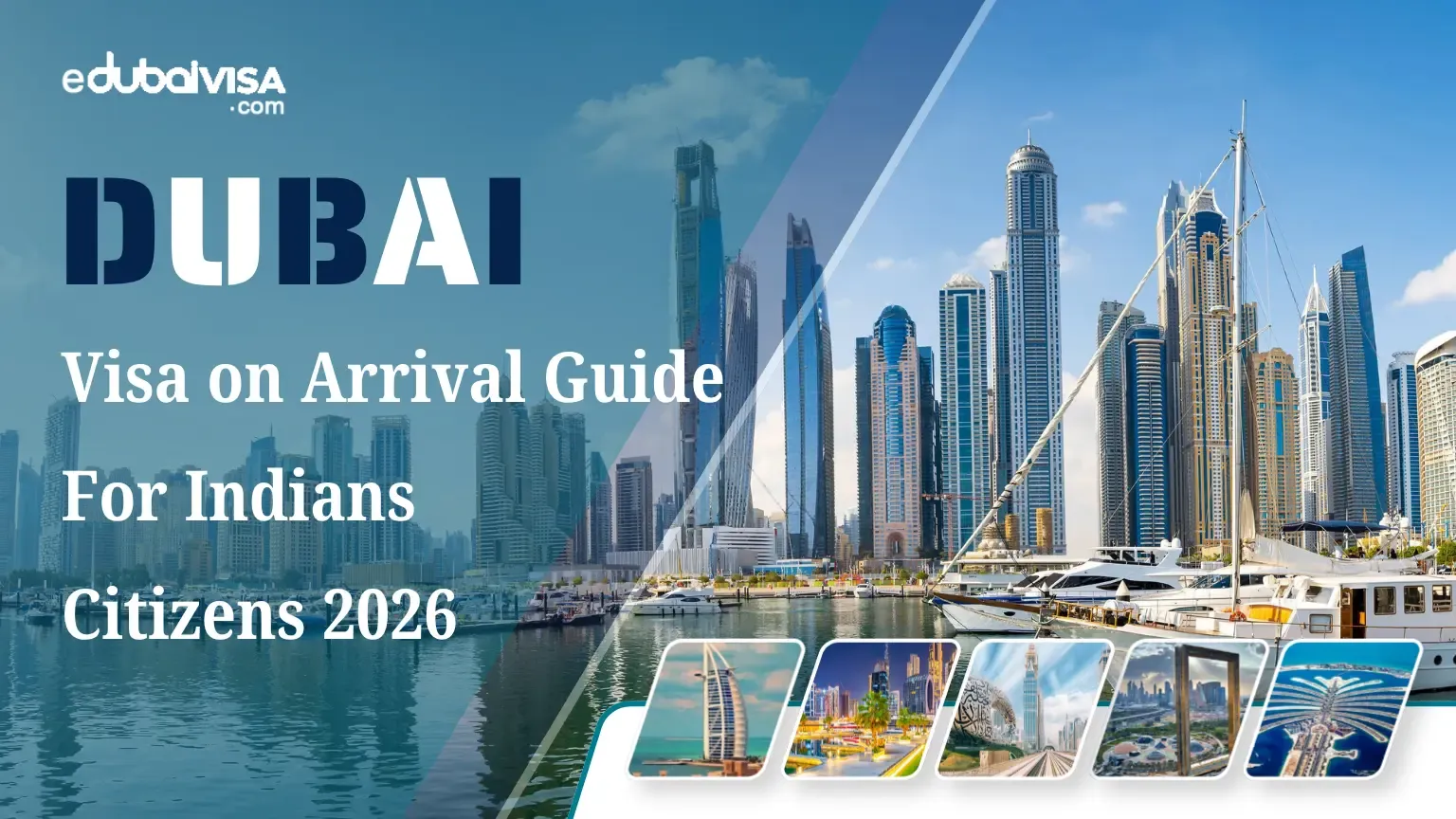 Dubai Visa on Arrival Guide for Indian Citizens 2026: Requirements & Eligibility
